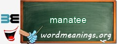 WordMeaning blackboard for manatee